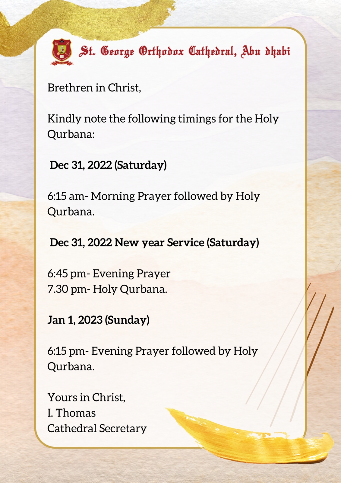 New Year Service Timings Saturday 31st Evening 6:45pm prayer followed by Holy Qurbana At 7:30 pm