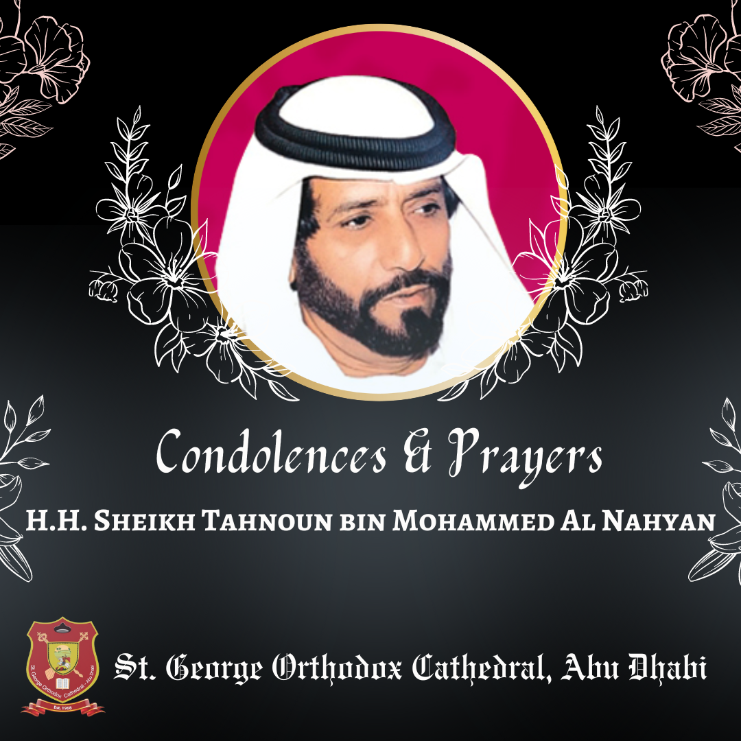 Condolences And Prayers On The Passing Of Late H.H. Sheikh Tahnoon bin Mohammed Al Nahyan