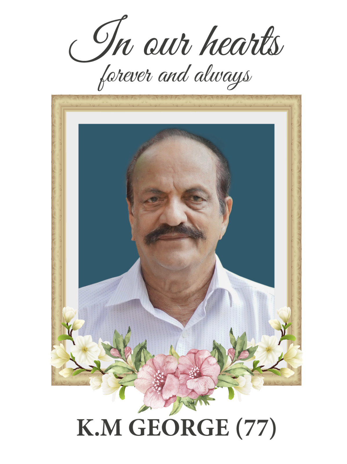 OBITUARY-Mr.K.M GEORGE (77 Years)